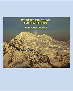 portada Mount Baker Eruptions and Glaciations (in English)