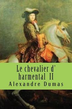 portada Le chevalier d' harmental II (en Francés)