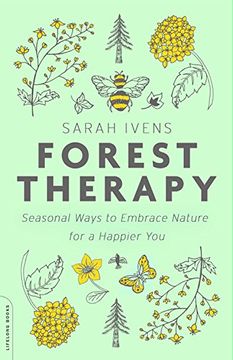 portada Forest Therapy: Seasonal Ways to Embrace Nature for a Happier you (en Inglés)
