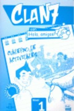 portada Clan 7 Con ¡Hola, Amigos! Level 1 Cuaderno de Actividades (en Inglés)
