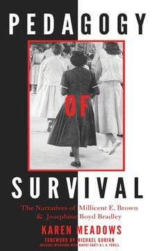 portada Pedagogy of Survival: The Narratives of Millicent E. Brown and Josephine Boyd Bradley (en Inglés)