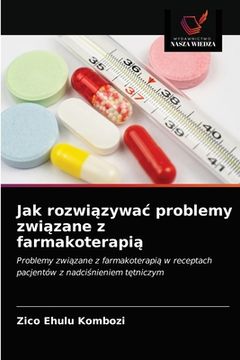 portada Jak rozwiązywac problemy związane z farmakoterapią (in Polaco)