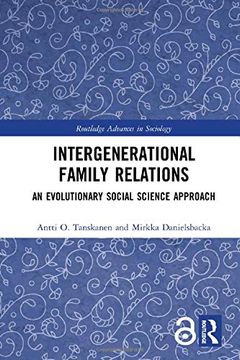portada Intergenerational Family Relations: An Evolutionary Social Science Approach (Routledge Advances in Sociology) (en Inglés)