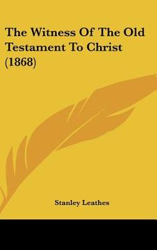portada the witness of the old testament to christ (1868)