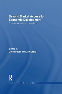 portada Beyond Market Access for Economic Development: Eu-Africa Relations in Transition (en Inglés)