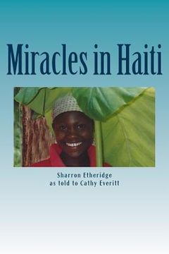 portada Miracles in Haiti (en Inglés)