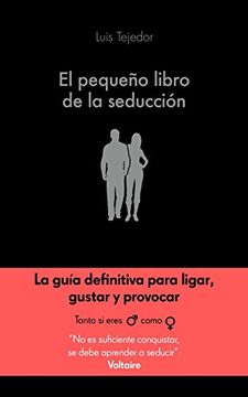 portada El Pequeño Libro de la Seducción (in Spanish)