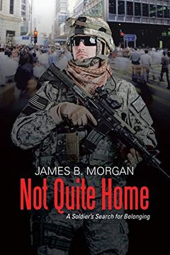 portada Not Quite Home: A Soldier's Search for Belonging