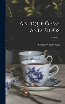 portada Antique Gems and Rings; Volume 1 (en Inglés)