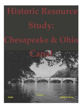 portada Historic Resource Study: Chesapeake & Ohio Canal (en Inglés)