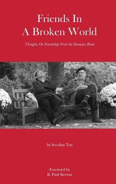 portada Friends in a Broken World: Thoughts On Friendship From the Emmaus Road (in English)