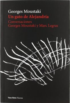 portada Un Gato de Alejandría: Conversaciones: Georges Moustaki y Marc Legras (in Spanish)