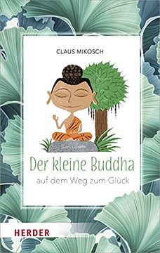 portada Der Kleine Buddha: Auf dem weg zum Glück (in German)