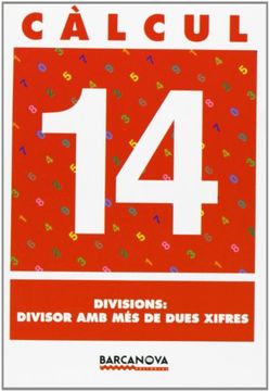 portada Càlcul 14. Divisions: divisor amb més de dues xifres (Materials Educatius - Material Complementari Primària - Quaderns De Matemàtiques) (in Catalá)