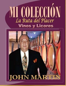 portada Mi Coleccion Vinos y Licores: "La Ruta del Placer" (Spanish Edition)