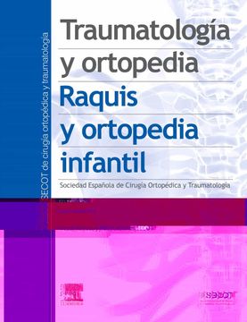 portada Traumatologa y Ortopedia. Raquis y Ortopedia Infantil (in Spanish)