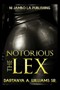 portada The Notorious Lex (en Inglés)