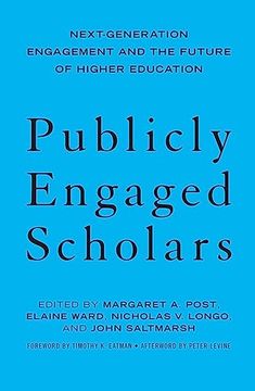 portada Publicly Engaged Scholars: Next-Generation Engagement and the Future of Higher Education (en Inglés)