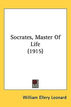 portada socrates, master of life (1915) (in English)
