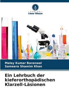 portada Ein Lehrbuch der kieferorthopädischen Klarzell-Läsionen (in German)