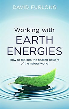 portada Working With Earth Energies: How to tap into the healing powers of the natural world