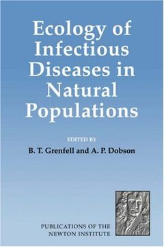 portada Ecology of Infectious Diseases in Natural Populations Hardback: 7 (Publications of the Newton Institute) (en Inglés)