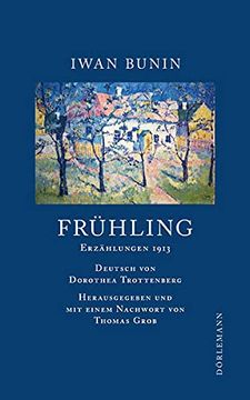 portada Frühling: Erzählungen 1913 (Bunin Werkausgabe) (en Alemán)