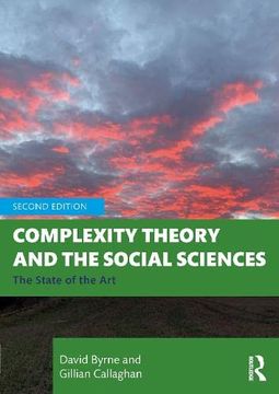 portada Complexity Theory and the Social Sciences: The State of the art (en Inglés)