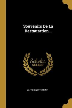 portada Souvenirs De La Restauration... (en Francés)