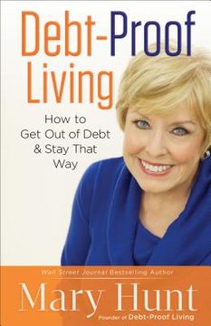 portada Debt-Proof Living: How to get out of Debt & Stay That way (en Inglés)