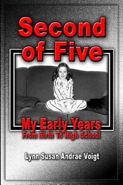 portada Second Of Five: My Early Years - From Birth To High School (en Inglés)