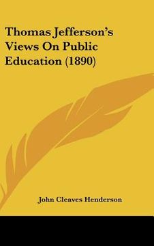 portada thomas jefferson's views on public education (1890) (in English)
