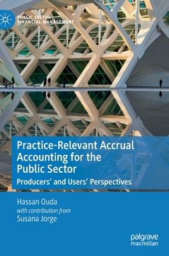 portada Practice-Relevant Accrual Accounting for the Public Sector: Producers' and Users' Perspectives (en Inglés)