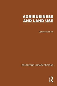portada Routledge Library Editions: Agri-Business and Land use 
