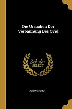 portada Die Ursachen Der Verbannung Des Ovid (en Alemán)