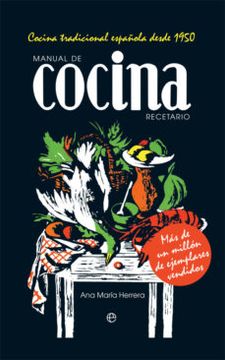 portada Manual de Cocina. Recetario: Cocina Tradicional Española Desde 19 50 (in Spanish)
