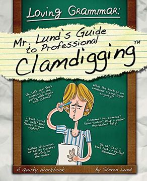 portada Loving Grammar: Mr. Lund's Guide to Professional Clamdigging (in English)