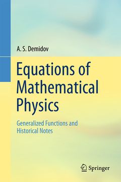 portada Equations of Mathematical Physics: Generalized Functions and Historical Notes (en Inglés)