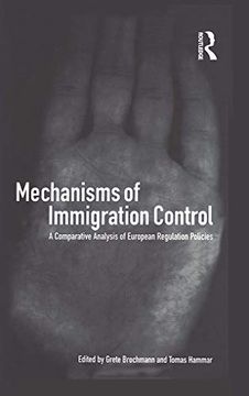 portada Mechanisms of Immigration Control: A Comparative Analysis of European Regulation Policies (en Inglés)