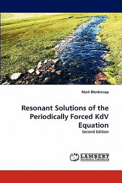 portada resonant solutions of the periodically forced kdv equation (en Inglés)