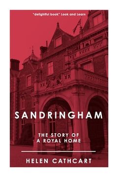 portada Sandringham: The Story of a Royal Home (en Inglés)