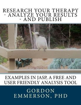 portada Research your Therapy - analyze your results - and Publish: Examples in JASP, a free and user friendly analysis tool (in English)