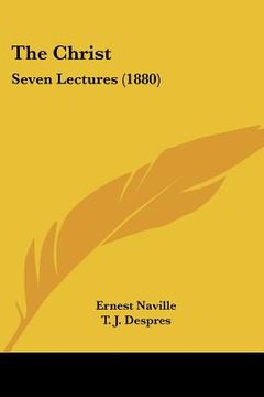 portada the christ: seven lectures (1880) (en Inglés)