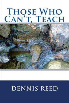 portada Those Who Can't, Teach (en Inglés)