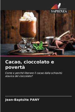 portada Cacao, cioccolato e povertà (en Italiano)