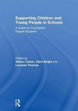 portada Supporting Children and Young People in Schools: A Guide for Foundation Degree Students (en Inglés)