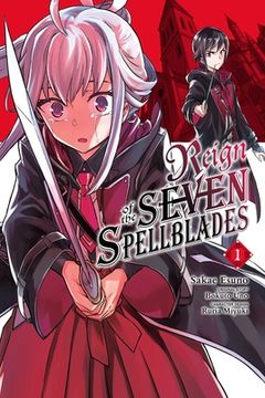 portada Reign of the Seven Spellblades, Vol. 1 (Manga) (Reign of the Seven Spellblades (Manga), 1) 