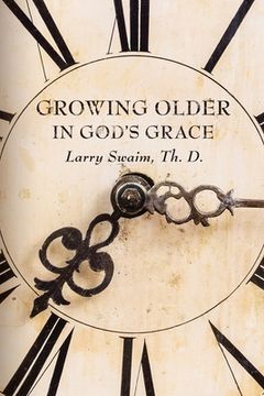 portada Growing Older In God's Grace (en Inglés)