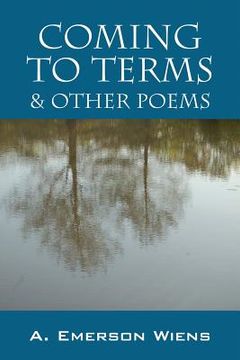 portada Coming to Terms & Other Poems (en Inglés)