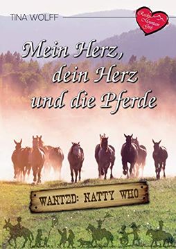 portada Mein Herz, Dein Herz und die Pferde: Wanted: Natty who (en Alemán)